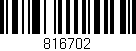 Código de barras (EAN, GTIN, SKU, ISBN): '816702'