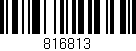 Código de barras (EAN, GTIN, SKU, ISBN): '816813'