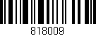 Código de barras (EAN, GTIN, SKU, ISBN): '818009'