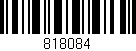 Código de barras (EAN, GTIN, SKU, ISBN): '818084'
