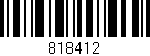 Código de barras (EAN, GTIN, SKU, ISBN): '818412'