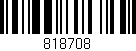 Código de barras (EAN, GTIN, SKU, ISBN): '818708'