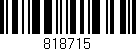 Código de barras (EAN, GTIN, SKU, ISBN): '818715'