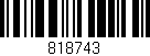 Código de barras (EAN, GTIN, SKU, ISBN): '818743'