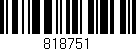 Código de barras (EAN, GTIN, SKU, ISBN): '818751'