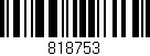 Código de barras (EAN, GTIN, SKU, ISBN): '818753'