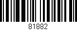 Código de barras (EAN, GTIN, SKU, ISBN): '81882'