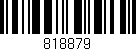 Código de barras (EAN, GTIN, SKU, ISBN): '818879'