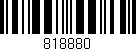Código de barras (EAN, GTIN, SKU, ISBN): '818880'