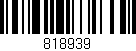 Código de barras (EAN, GTIN, SKU, ISBN): '818939'