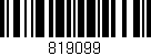 Código de barras (EAN, GTIN, SKU, ISBN): '819099'