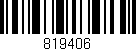 Código de barras (EAN, GTIN, SKU, ISBN): '819406'
