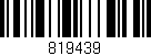 Código de barras (EAN, GTIN, SKU, ISBN): '819439'