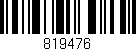 Código de barras (EAN, GTIN, SKU, ISBN): '819476'