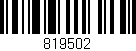 Código de barras (EAN, GTIN, SKU, ISBN): '819502'