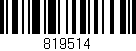 Código de barras (EAN, GTIN, SKU, ISBN): '819514'