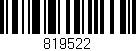 Código de barras (EAN, GTIN, SKU, ISBN): '819522'