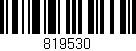 Código de barras (EAN, GTIN, SKU, ISBN): '819530'