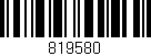 Código de barras (EAN, GTIN, SKU, ISBN): '819580'