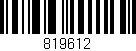 Código de barras (EAN, GTIN, SKU, ISBN): '819612'