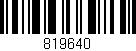 Código de barras (EAN, GTIN, SKU, ISBN): '819640'