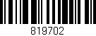 Código de barras (EAN, GTIN, SKU, ISBN): '819702'