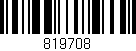Código de barras (EAN, GTIN, SKU, ISBN): '819708'