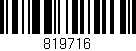 Código de barras (EAN, GTIN, SKU, ISBN): '819716'