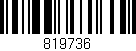 Código de barras (EAN, GTIN, SKU, ISBN): '819736'