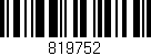 Código de barras (EAN, GTIN, SKU, ISBN): '819752'