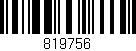 Código de barras (EAN, GTIN, SKU, ISBN): '819756'