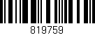 Código de barras (EAN, GTIN, SKU, ISBN): '819759'