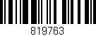 Código de barras (EAN, GTIN, SKU, ISBN): '819763'