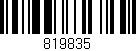 Código de barras (EAN, GTIN, SKU, ISBN): '819835'