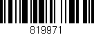 Código de barras (EAN, GTIN, SKU, ISBN): '819971'