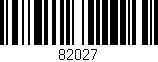 Código de barras (EAN, GTIN, SKU, ISBN): '82027'