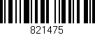 Código de barras (EAN, GTIN, SKU, ISBN): '821475'