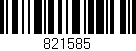 Código de barras (EAN, GTIN, SKU, ISBN): '821585'