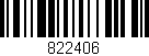 Código de barras (EAN, GTIN, SKU, ISBN): '822406'