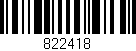 Código de barras (EAN, GTIN, SKU, ISBN): '822418'