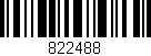 Código de barras (EAN, GTIN, SKU, ISBN): '822488'