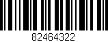 Código de barras (EAN, GTIN, SKU, ISBN): '82464322'