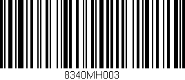Código de barras (EAN, GTIN, SKU, ISBN): '8340MH003'