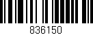 Código de barras (EAN, GTIN, SKU, ISBN): '836150'