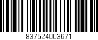 Código de barras (EAN, GTIN, SKU, ISBN): '837524003671'