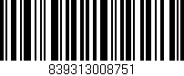 Código de barras (EAN, GTIN, SKU, ISBN): '839313008751'