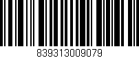 Código de barras (EAN, GTIN, SKU, ISBN): '839313009079'