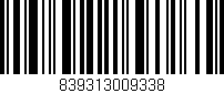 Código de barras (EAN, GTIN, SKU, ISBN): '839313009338'