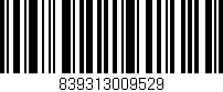 Código de barras (EAN, GTIN, SKU, ISBN): '839313009529'