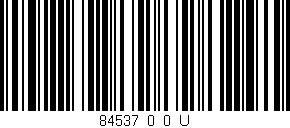 Código de barras (EAN, GTIN, SKU, ISBN): '84537_0_0_U'